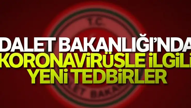 Adalet Bakanı Gül'den başsavcılıklara korona virüs uyarısı
