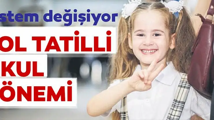 Bol tatilli okul dönemi