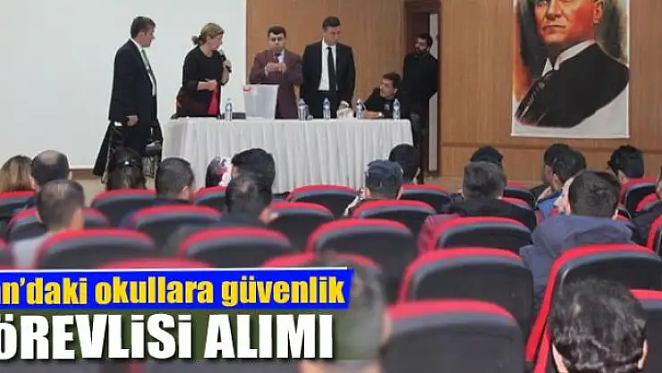 Van'daki okullara güvenlik görevlisi alımı