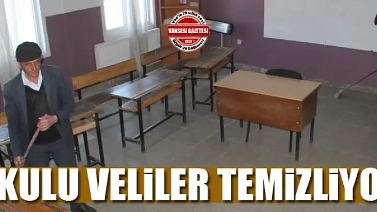 Okulu veliler temizliyor