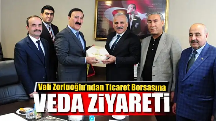 Vali Zorluoğlu'ndan Van Ticaret Borsasına ziyaret 
