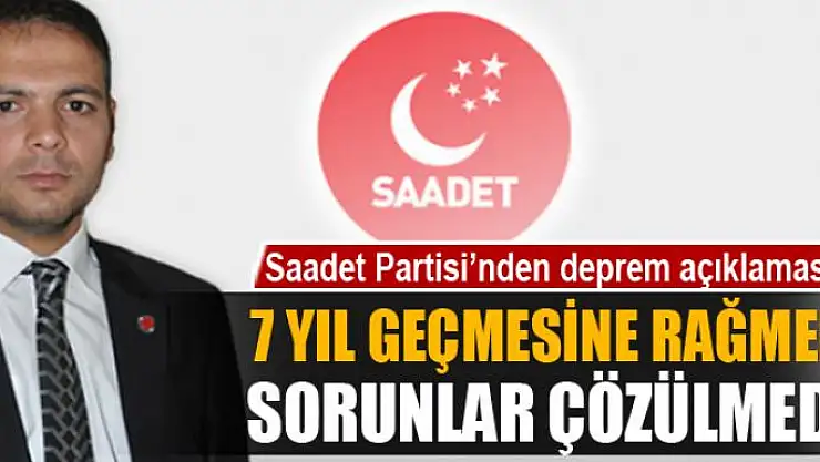7 YIL GEÇMESİNE RAĞMEN SORUNLAR ÇÖZÜLMEDİ
