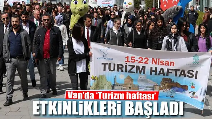 Van'da 'Turizm haftası' etkinlikleri başladı
