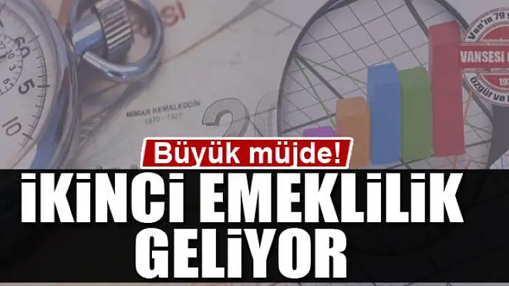 İkinci emeklilik geliyor