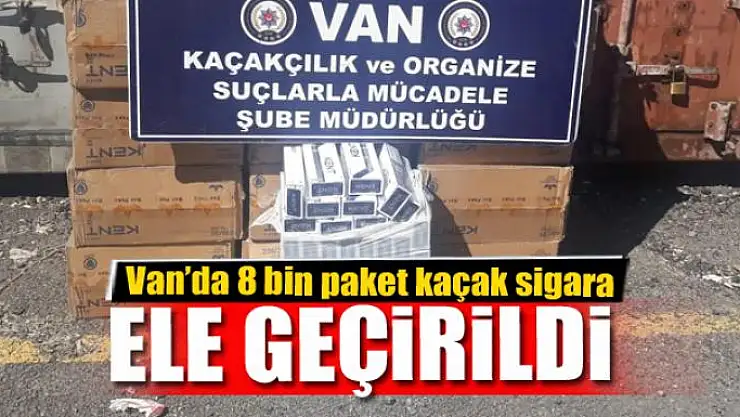 Van'da 8 bin paket kaçak sigara ele geçirildi