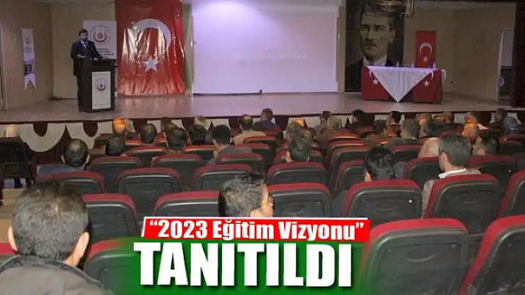  '2023 Eğitim Vizyonu' tanıtıldı 