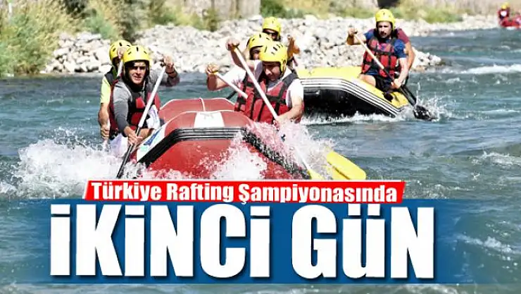 Türkiye Rafting Şampiyonasında ikinci gün