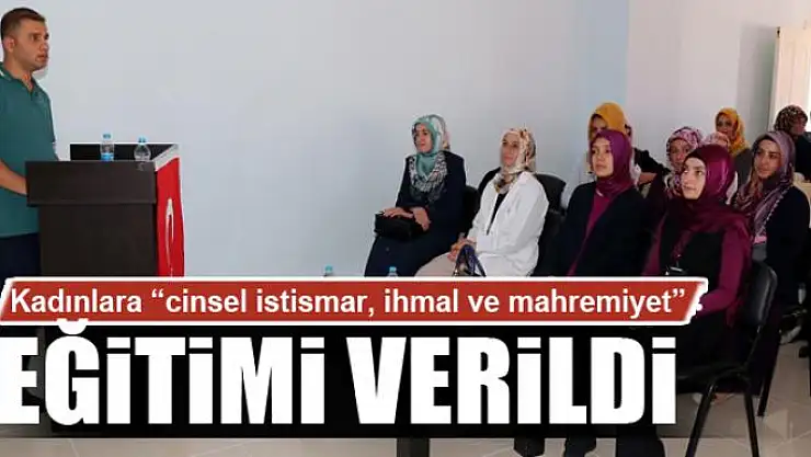 Gürpınarlı kadınlara 'cinsel istismar, ihmal ve mahremiyet' eğitimi