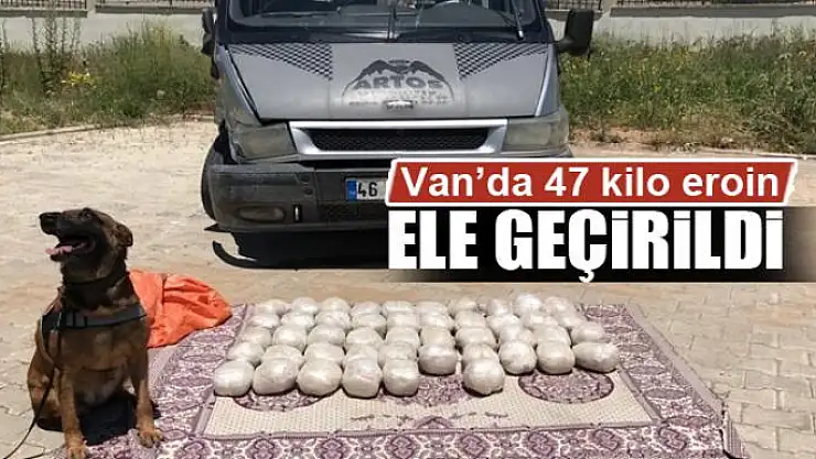Van'da 47 kilo eroin ele geçirildi 