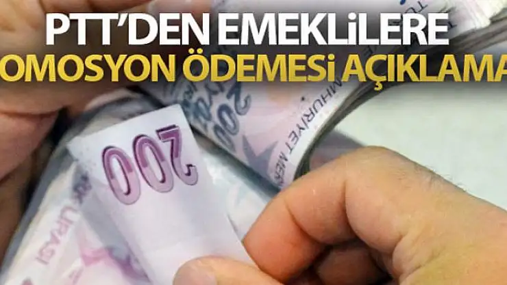 PTT'den emeklilere 750 TL promosyon