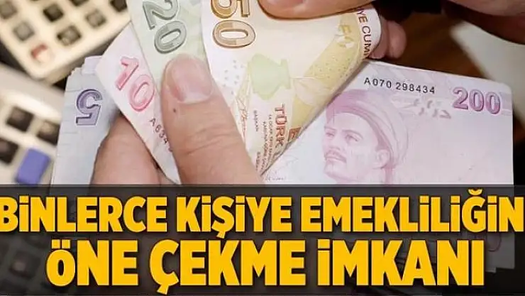 SGK erken emeklilik için... Bu durumda emekliliğinizi öne çekebilirsiniz 