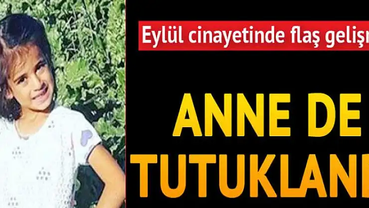 Eylül Yağlıkara cinayetinde flaş gelişme