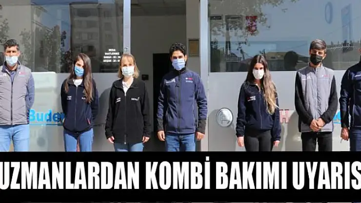 Uzmanlardan kombi bakımı uyarısı