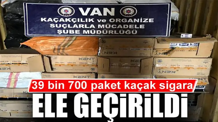 Van'da 39 bin 700 paket kaçak sigara ele geçirildi