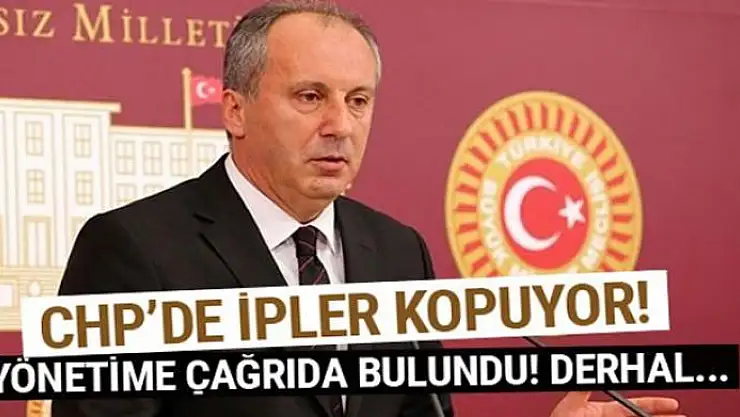 CHP'de ipler kopuyor! İnce'den olağanüstü kurultay çağrısı