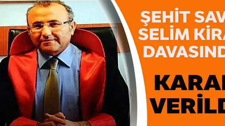 Şehit Cumhuriyet Savcı Kiraz davasında karar verildi