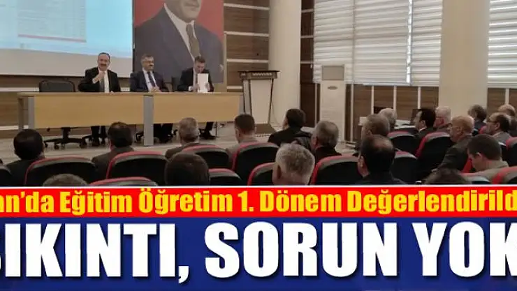Van'da Eğitim Öğretim 1. Dönem Değerlendirildi