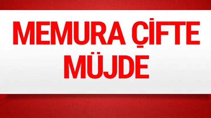 Memura çifte müjde