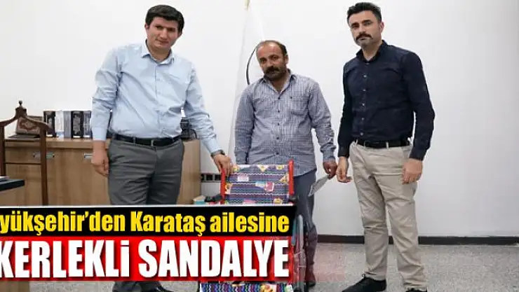 Büyükşehir'den Karataş ailesine tekerlekli sandalye 