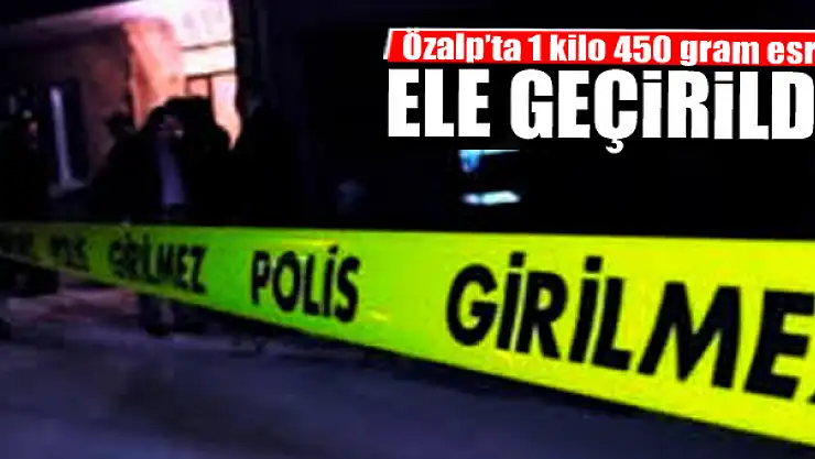 Özalp'ta 1 kilo 450 gram esrar ele geçirildi