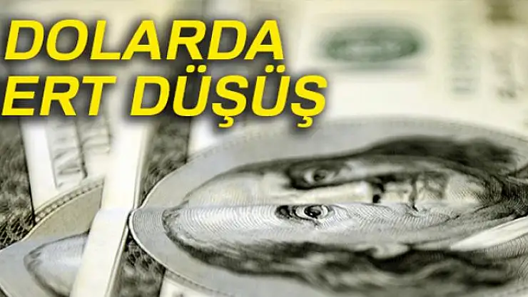 Dolarda büyük düşüş