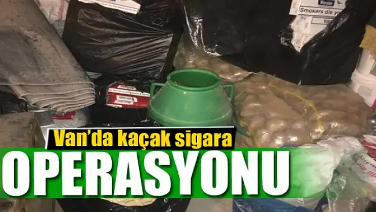  Van'da kaçak sigara operasyonu 