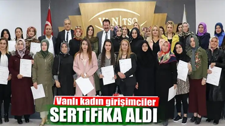 Vanlı kadın girişimciler sertifika aldı