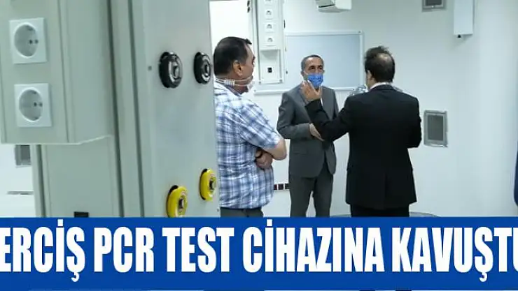 Erciş PCR test cihazına kavuştu