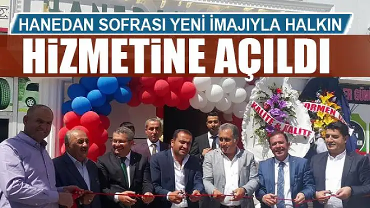 Hanedan Sofrası Yeni İmajıyla halkın hizmetine açıldı