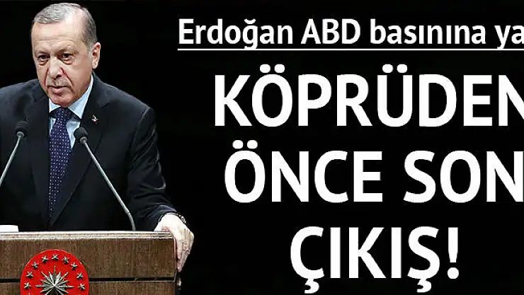 Erdoğan ABD basınına yazdı: Köprüden önce son çıkış