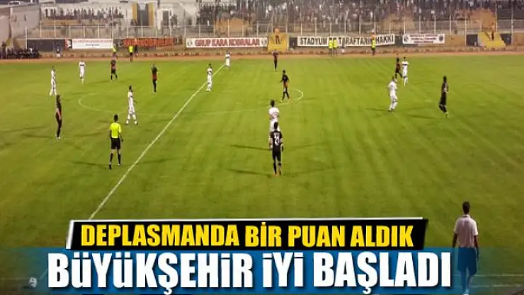 BÜYÜKŞEHİR İYİ BAŞLADI