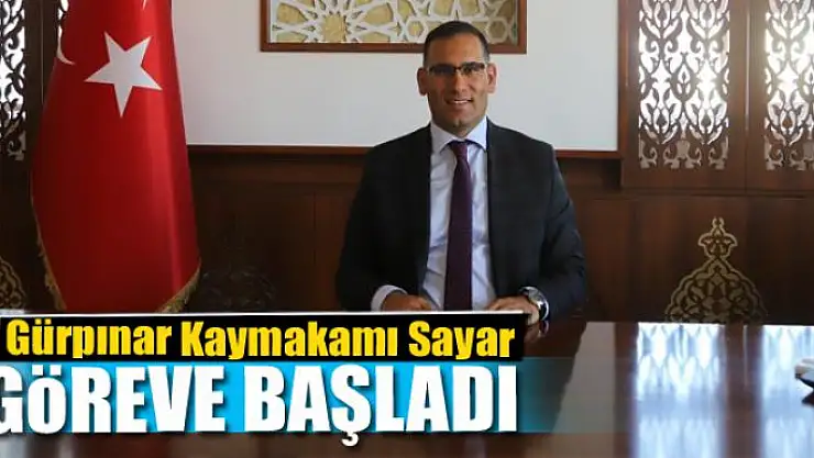 Gürpınar Kaymakamı Sayar göreve başladı