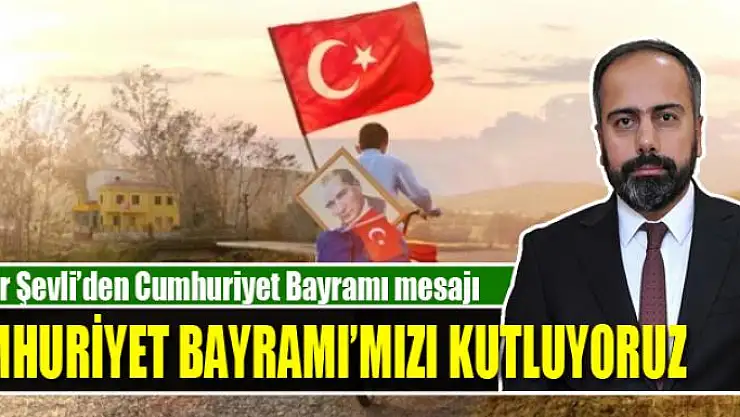 Rektör Şevli'den Cumhuriyet Bayramı mesajı