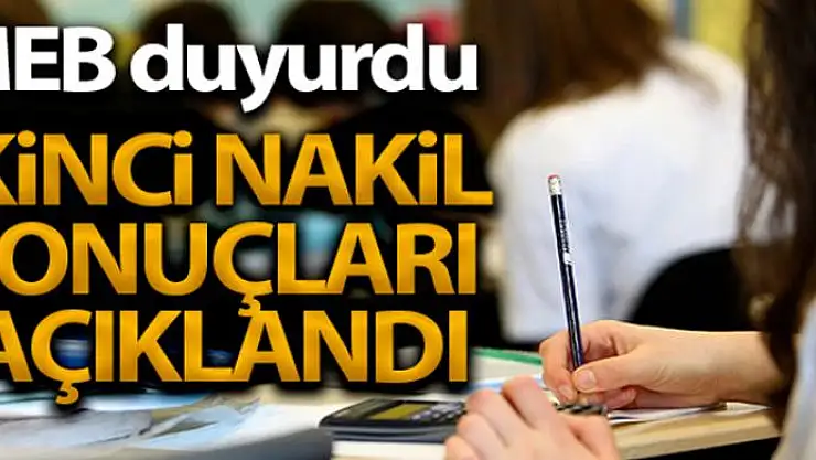 LGS kapsamındaki yerleştirmeye esas ikinci nakil sonuçları açıklandı