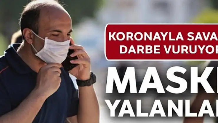 Maske yalanları