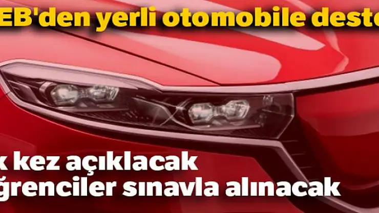 MEB'den yerli otomobile nitelikli iş gücü desteği
