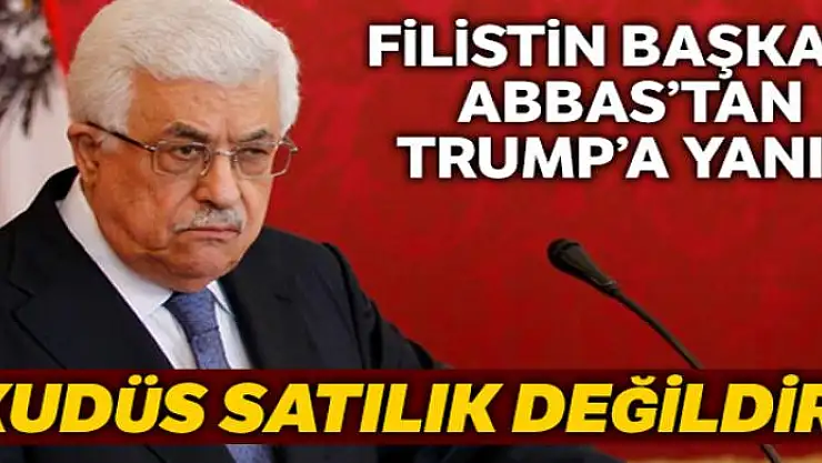 Filistin Devlet Başkanı Abbas'tan Trump'a tepki: 'Halkımız bu planı tarihin çöplüğüne atacak'