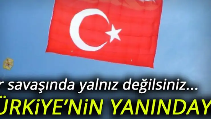 'Türkiye'nin yanındayız'