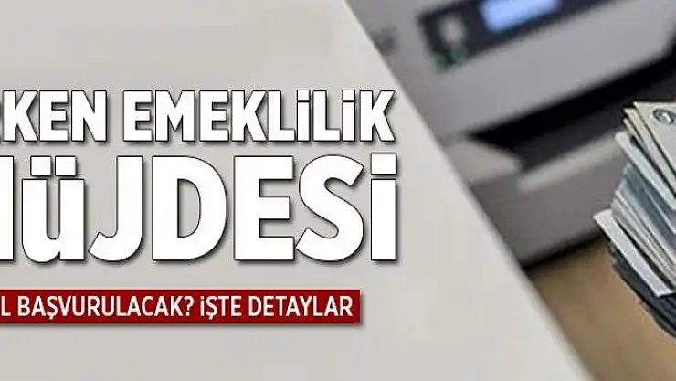 Bağ-Kur'luya erken emeklilik  