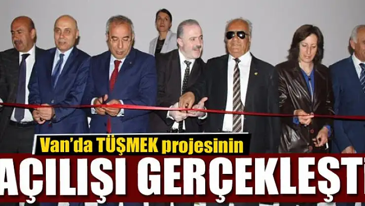 Van'da TÜŞMEK projesinin açılışı gerçekleşti