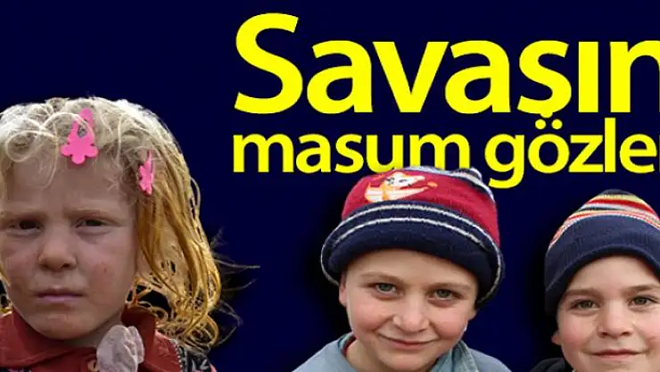Savaşın masum gözleri