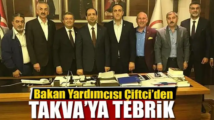 Çiftci'den Takva'yı tebrik