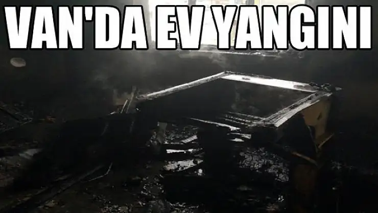 Van'da ev yangını
