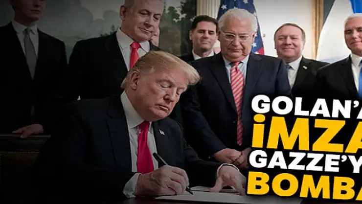 Golan'a imza, Gazze'ye bomba