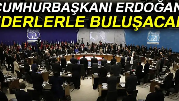 Cumhurbaşkanı Erdoğan G20 zirvesinde liderlerle buluşacak