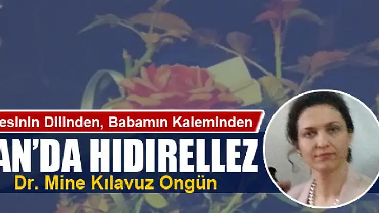 Annesinin Dilinden, Babamın Kaleminden VAN'DA HIDIRELLEZ