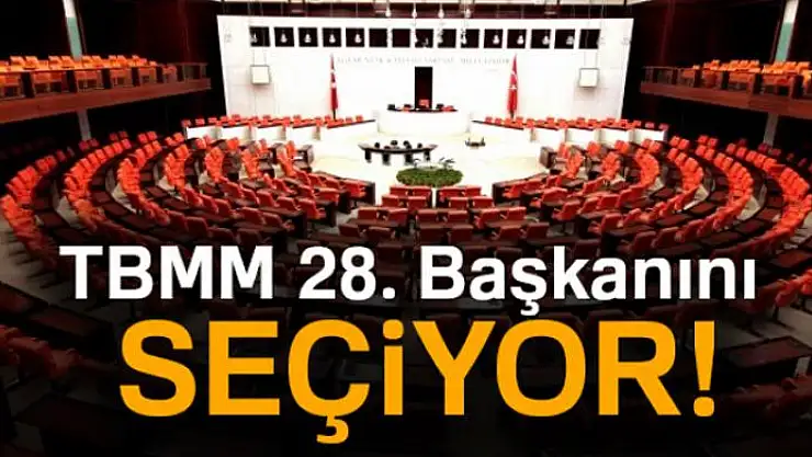 TBMM 28. Başkanını seçiyor!