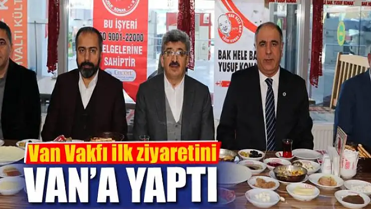 Van Vakfı ilk ziyaretini Van'a yaptı