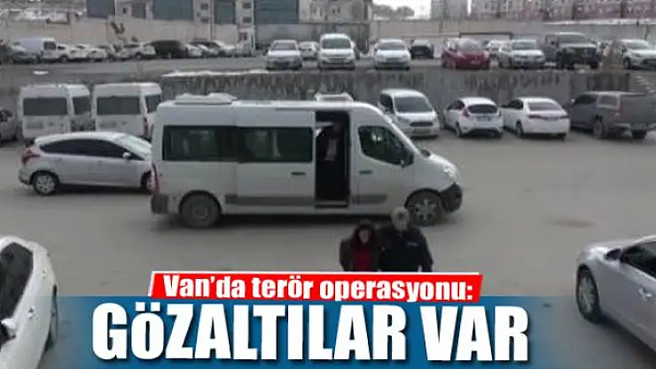 Van'da terör operasyonu: 8 gözaltı