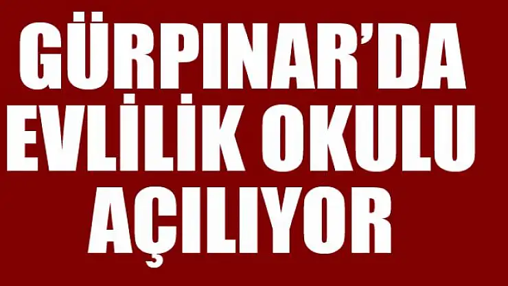 Gürpınar'da evlilik okulu açılıyor
